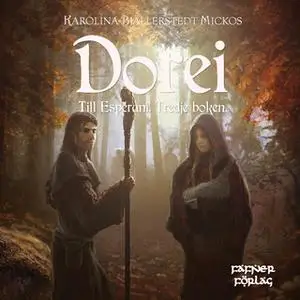 «Dorei» by Karolina Bjällerstedt Mickos