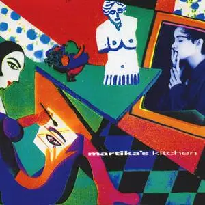 Martika - Martika’s Kitchen (Reheated Edition) (1991/2018)