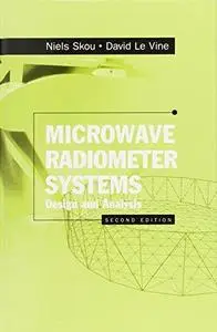 Microwave Radiometer Systems: Design and Analysis, Second Edition