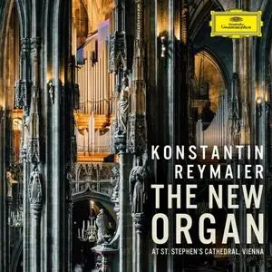 Konstantin Reymaier - The New Organ at St. Stephen’s Cathedral, Vienna (2020) [Official Digital Download 24/96]