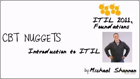 CBT Nuggets: ITIL Foundation Level by Michael Shannon