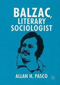 Balzac, Literary Sociologist [Repost]