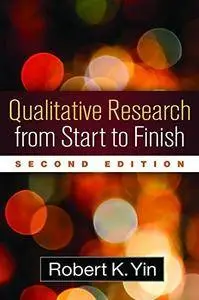 Qualitative Research from Start to Finish, Second Edition