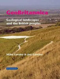 GeoBritannica : Geological Landscapes and the British Peoples