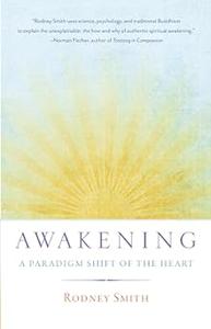 Awakening: A Paradigm Shift of the Heart