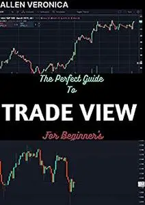 The Perfect Guide To TRADE VIEW For Beginner's