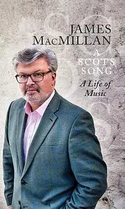 «A Scots Song» by James Macmillan
