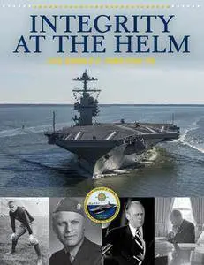 Integrity at the Helm: USS Gerald R. Ford (CVN 78)