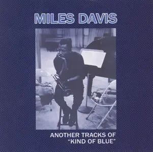 Miles Davis - Another Tracks of "Kind of Blue" (1959) {Core Collections Japan CC-001 rel 2003}