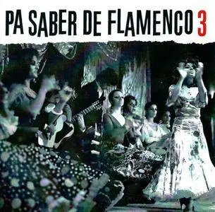 Various Artists - Pa Saber de Flamenco, Volume 3 (2005) {Universal Music Spain 0 602498 717646}