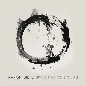 Aaron Diehl - Space Time Continuum (2015) {Mack Avenue}