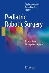 Pediatric Robotic Surgery: Technical and Management Aspects