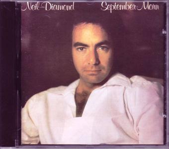 Neil Diamond - September Morn (1979) [1996, Reissue]