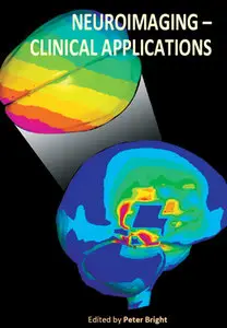 "Neuroimaging: Clinical Applications" ed. by Peter Bright