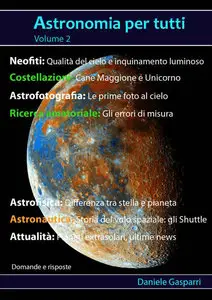 Daniele Gasparri - Astronomia per tutti. Volume 2