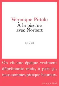 Véronique Pittolo, "À la piscine avec Norbert"