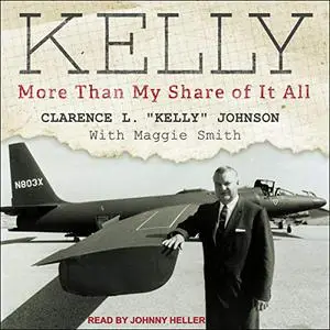 Kelly: More Than My Share of It All [Audiobook]
