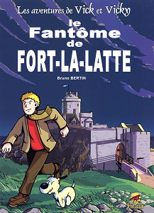 Vick et Vicky - Tome 13 - Le Fantome de Fort-La-Latte