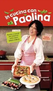 Paola Pascucci - In cucina con Paolina