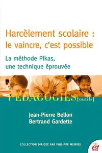 Jean-Pierre Bellon, Bertrand Gardette, "Harcèlement scolaire"