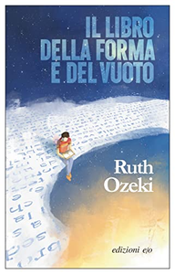 Il libro della forma e del vuoto - Ruth Ozeki