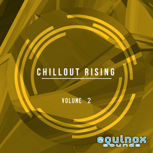 Equinox Sounds Chillout Rising Vol 2 WAV