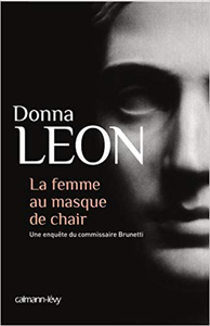 La Femme au masque de chair - Donna Leon