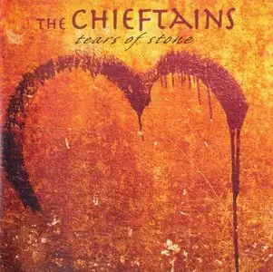 The Chieftains - Tears of Stone (1999) REPOST