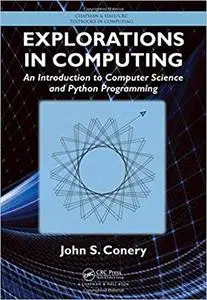 Explorations in Computing: An Introduction to Computer Science and Python Programming