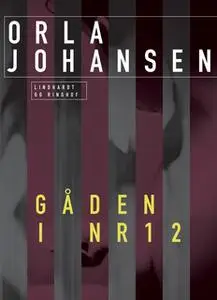 «Gåden i nr. 12» by Orla Johansen