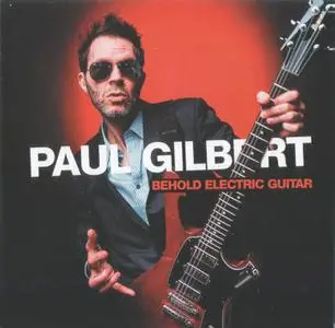 Paul Gilbert: Discography & Video (1998-2019) [14CD + 3DVD]