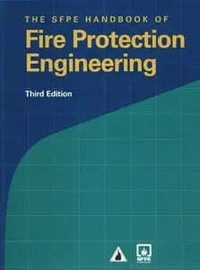 SFPE Handbook of Fire Protection Engineering (repost)