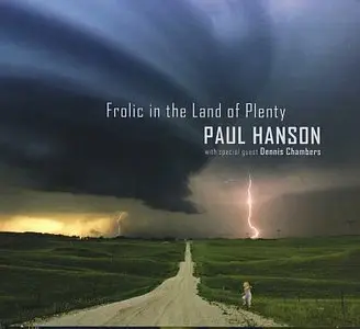 Paul Hanson - Frolic In The Land Of Plenty (2008) {Abstract Logix}