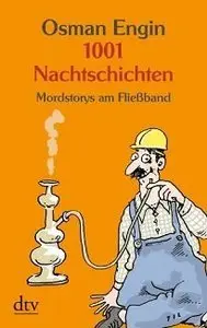 1001 Nachtschichten: Mordstorys am Fließband (Repost)