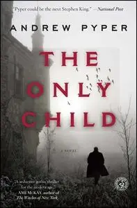«The Only Child» by Andrew Pyper