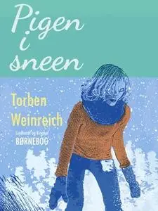 «Pigen i sneen» by Torben Weinreich