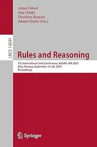 Rules and Reasoning: 7th International Joint Conference, RuleML+RR 2023, Oslo, Norway, September 18–20, 2023, Proceeding