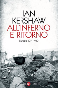 All'inferno e ritorno: Europa 1914-1949 - Ian Kershaw