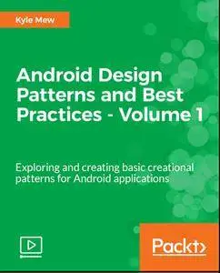 Android Design Patterns and Best Practices - Volume 1