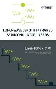 Long-Wavelength Infrared Semiconductor Lasers