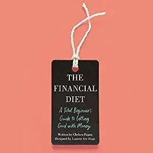 The Financial Diet: A Total Beginner's Guide to Getting Good with Money [Audiobook]