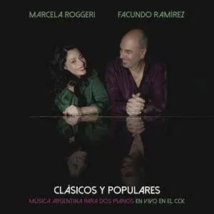 Marcela Roggeri & Facundo Ramírez - Clásicos y Populares - En Vivo en el CCK (2018)