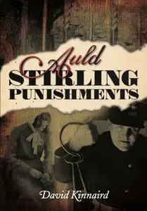 «Auld Stirling Punishments» by David Kinnaird