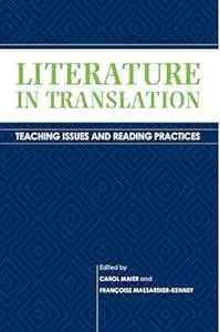 Literature in Translation: Teaching Issues and Reading Practices