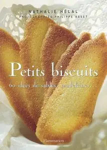 Petits biscuits - 60 idées de sablés, madeleines (Repost)