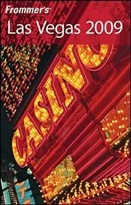 Frommer's Las Vegas 2009 (Frommer's Complete Guides) (Repost)