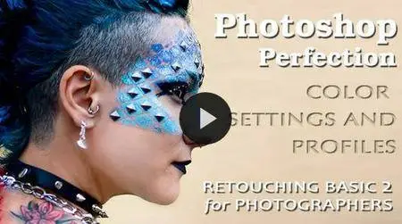 Photoshop Basics  - Color Correction (Settings and Profiles)