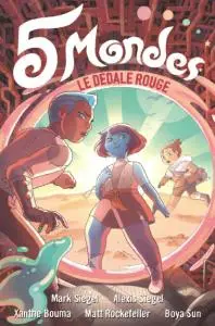 5 Mondes - Le Dédale rouge - Tome 3 2019