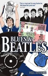 «Blues & Beatles» by Neil Roberts