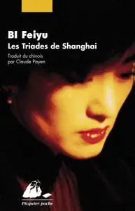Feiyu Bi, "Les triades de Shanghai"